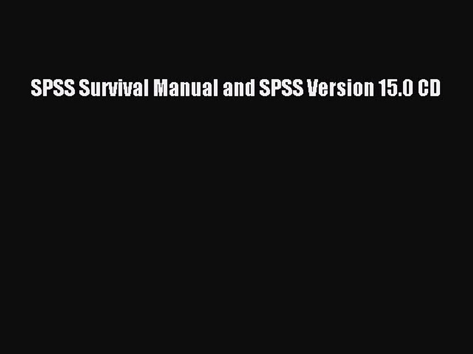 Read SPSS Survival Manual and SPSS Version 15.0 CD PDF Free