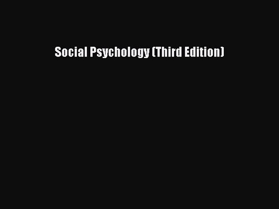 Read Social Psychology (Third Edition) Ebook Free