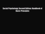 Read Social Psychology Second Edition: Handbook of Basic Principles Ebook Free