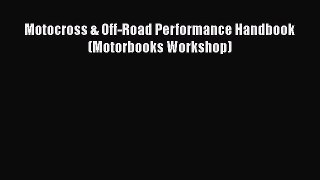 [Read Book] Motocross & Off-Road Performance Handbook (Motorbooks Workshop)  EBook