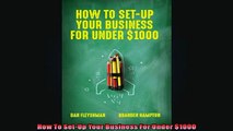 FAVORIT BOOK   How To SetUp Your Business For Under 1000  FREE BOOOK ONLINE