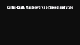 [Read Book] Kurtis-Kraft: Masterworks of Speed and Style  EBook