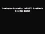 [Read Book] Cunningham Automobiles 1951-1955 (Brooklands Road Test Books)  EBook