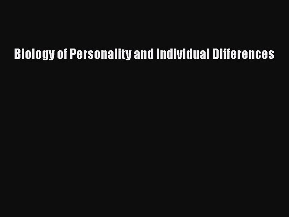 Read Biology of Personality and Individual Differences Ebook Free