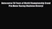 [Read Book] Autocourse 50 Years of World Championship Grand Prix Motor Racing (Hazleton History)