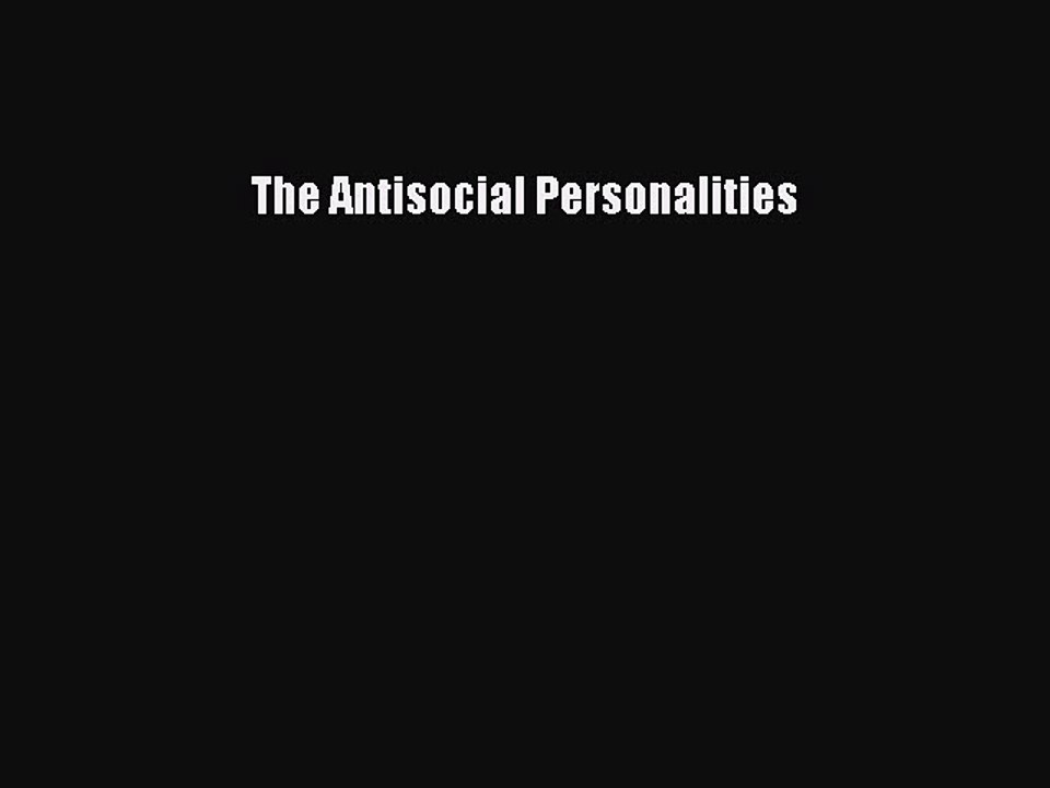 Read The Antisocial Personalities Ebook Free