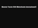 [Read Book] Monster Trucks (500 (Motorbooks International))  EBook