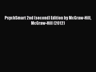 Read PsychSmart 2nd (second) Edition by McGraw-Hill McGraw-Hill (2012) Ebook Free