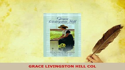 PDF  GRACE LIVINGSTON HILL COL  Read Online