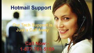 To wipe out all the issues via Hotmail Support number1-877-761-5159
