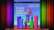 Full Free PDF Downlaod  Single Stock Futures A Traders Guide Wiley Trading Full Free