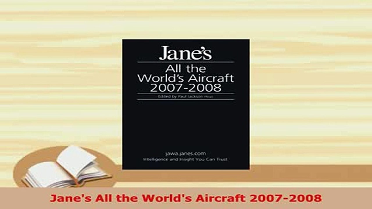 PDF  Janes All the Worlds Aircraft 20072008 PDF Online