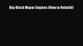 [Read Book] Big-Block Mopar Engines (How to Rebuild)  EBook