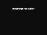 [PDF] Mary Berry's Baking Bible [Download] Online