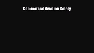 [Read Book] Commercial Aviation Safety  EBook