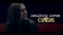 Dangerous Woman – Ariana Grande - (Cover by Pia Studlé) - Covers France