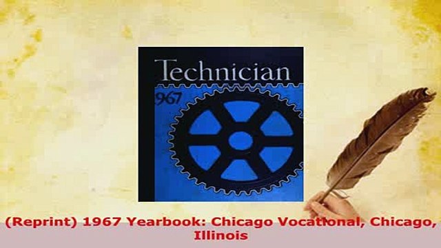 PDF Reprint 1967 Yearbook Chicago Vocational Chicago Illinois Download Online
