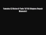 [Read Book] Yamaha XZ Vision V-Twin '82'83 (Haynes Repair Manuals)  Read Online