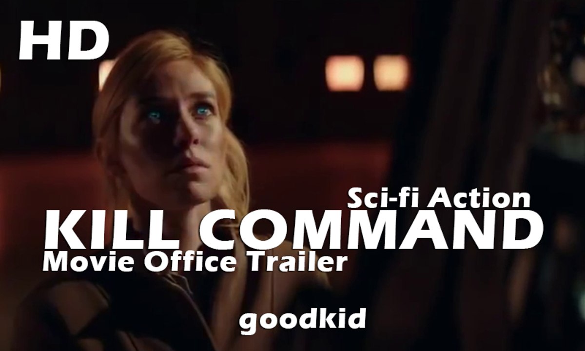 KILL COMMAND Official Trailer 2016 - Sci-Fi Action Movie HD