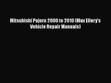 [Read Book] Mitsubishi Pajero 2000 to 2010 (Max Ellery's Vehicle Repair Manuals)  Read Online
