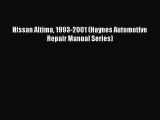 [Read Book] Nissan Altima 1993-2001 (Haynes Automotive Repair Manual Series)  EBook