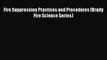 Download Fire Suppression Practices and Procedures (Brady Fire Science Series) Free Books