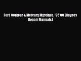 [Read Book] Ford Contour & Mercury Mystique '95'00 (Haynes Repair Manuals)  Read Online