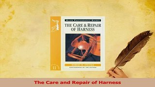 PDF  The Care and Repair of Harness Download Full Ebook