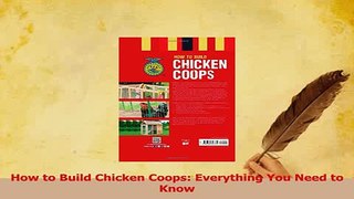 PDF  How to Build Chicken Coops Everything You Need to Know Read Full Ebook