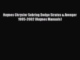 [Read Book] Haynes Chrysler Sebring Dodge Stratus & Avenger 1995-2002 (Haynes Manuals) Free