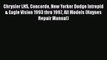 [Read Book] Chrysler LHS Concorde New Yorker Dodge Intrepid & Eagle Vision 1993 thru 1997 All