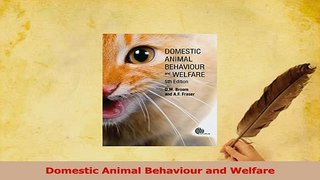 PDF  Domestic Animal Behaviour and Welfare Read Online