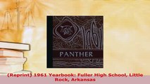 PDF  Reprint 1961 Yearbook Fuller High School Little Rock Arkansas Download Full Ebook