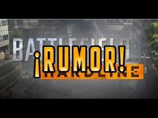RUMOR: ¿BATTLEFIELD HARDLINE EN EL PROXIMO E3 [2014]?