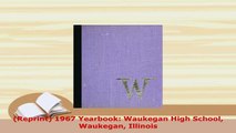 PDF  Reprint 1967 Yearbook Waukegan High School Waukegan Illinois Read Online