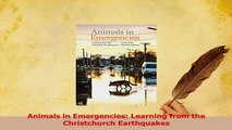 Read  Animals in Emergencies Learning from the Christchurch Earthquakes Ebook Free