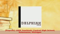 PDF  Reprint 1969 Yearbook Central High School Kalamazoo Michigan Read Online