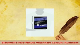 Read  Blackwells FiveMinute Veterinary Consult Ruminant Ebook Free