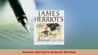 Read  James Herriots Animal Stories Ebook Free
