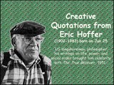 Creative Quotations from Eric Hoffer for Jul 25
