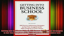 READ book  Getting into Business School 100 Proven Admissions Strategies to Get You Accepted at the Full Free