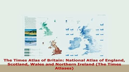 Скачать видео: Download  The Times Atlas of Britain National Atlas of England Scotland Wales and Northern Ireland Download Full Ebook