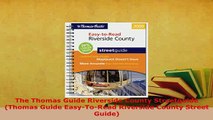 PDF  The Thomas Guide Riverside County Streetguide Thomas Guide EasyToRead Riverside County Read Online