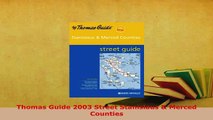 Download  Thomas Guide 2003 Street Stanislaus  Merced Counties Download Full Ebook