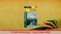 Download  Trails Illustrated Great Smoky Mountains National Park Trails Illustrated  Topo Maps Download Full Ebook