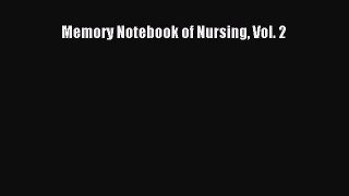 Download Memory Notebook of Nursing Vol. 2 Ebook Free
