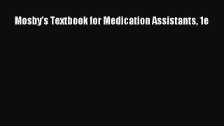 Download Mosby's Textbook for Medication Assistants 1e PDF Online