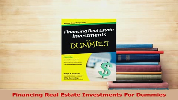 Read  Financing Real Estate Investments For Dummies PDF Free