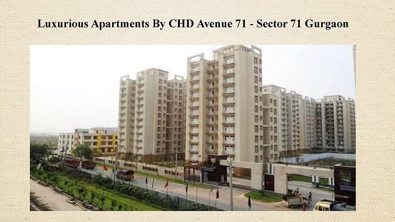 Luxurious CHD Avenue 71 Apartments In Sector 71 ,Gurgaon