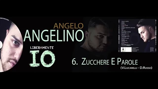 Angelo Angelino - Zucchere E Parole